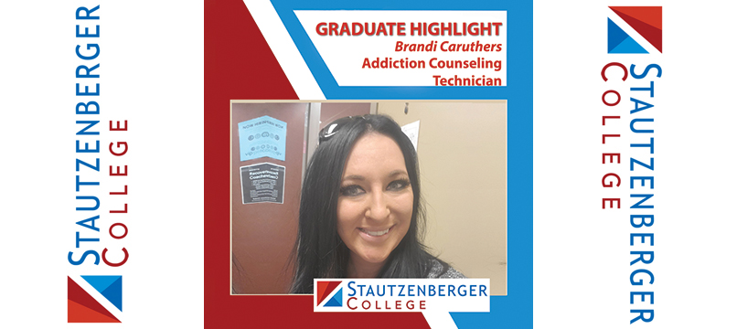 We Proudly Present Addiction Counseling Technician Graduate Brandi Caruthers