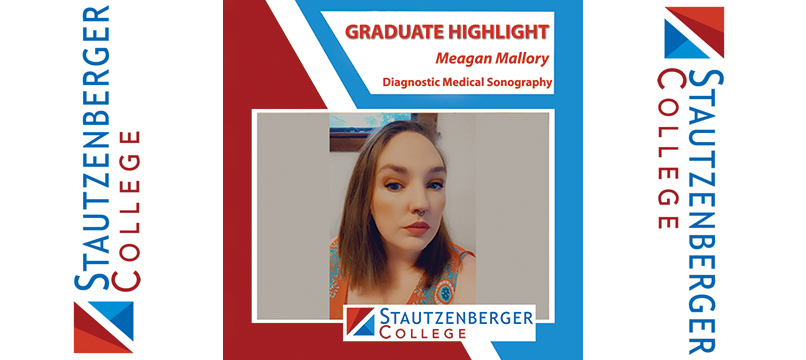 We Proudly Present Associate of Applied Science in Diagnostic Medical Sonography Graduate Meagan Mallory