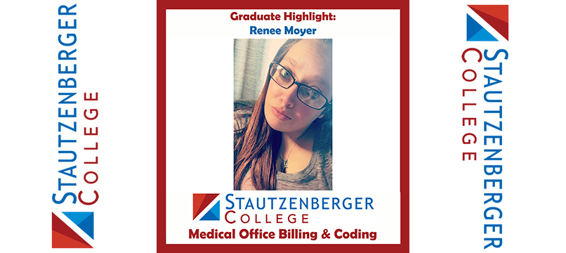 We Proudly Present Medical Office Billing and Coding Graduate Renee Moyer