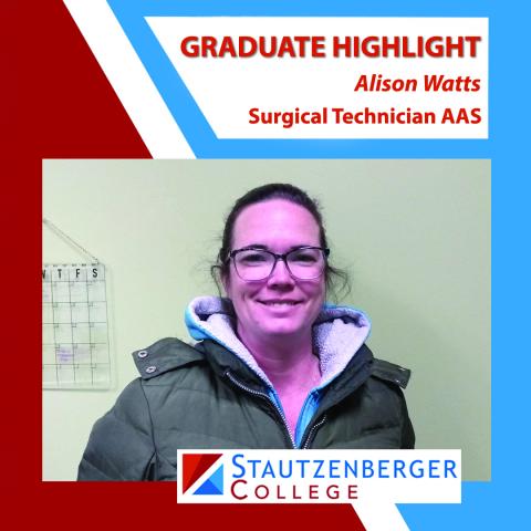 We Proudly Present Surgical Technician Graduate Alison Watts