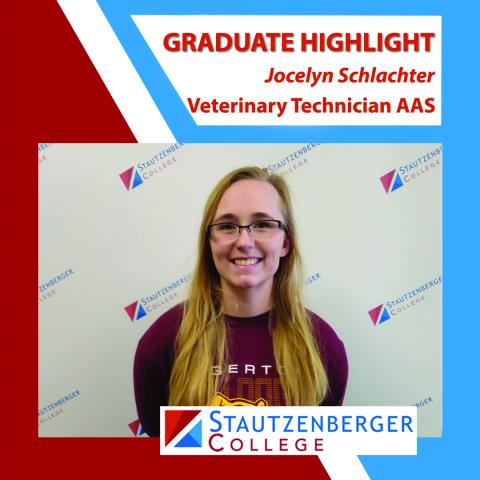 We Proudly Present Veterinary Technician Graduate Jocelyn Schlachter