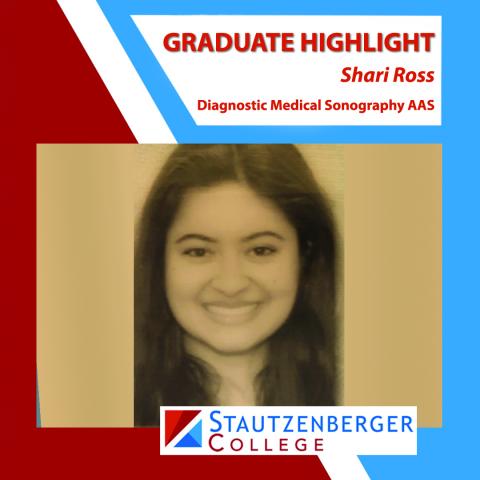 We Proudly Present Associate of Applied Science in Diagnostic Medical Sonography Graduate Shari Ross