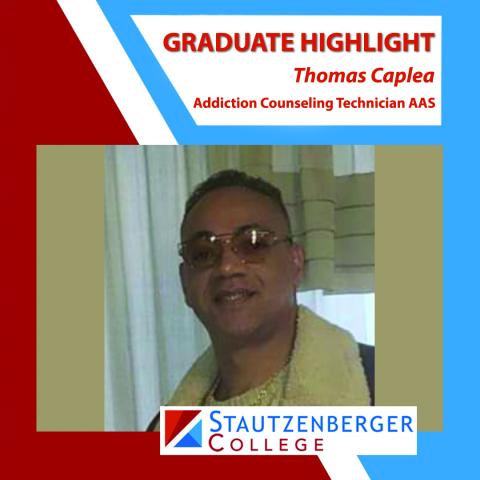We Proudly Present Addiction Counseling Technician Graduate Thomas Caplea