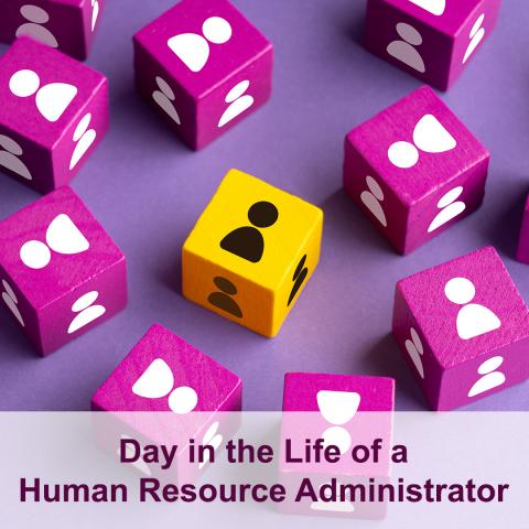 A Day in the Life: Human Resource Administration